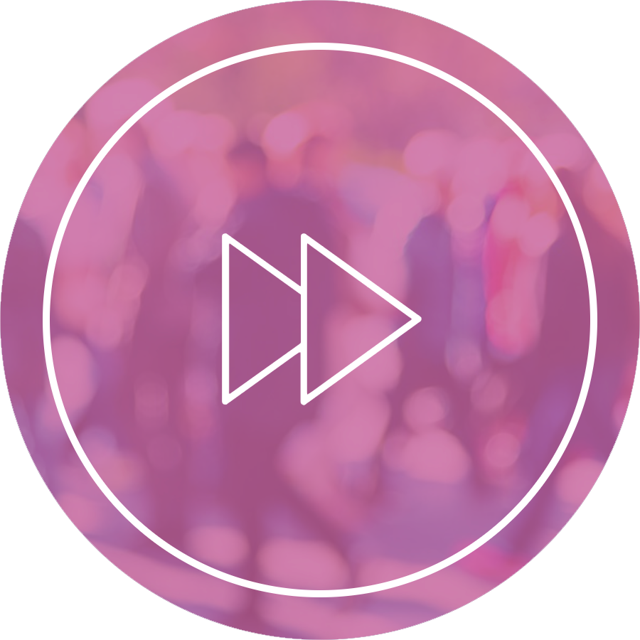 pink circle with fast forward icon in center